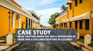 Case Study- What happens when you mix a deposition in India and a volcano erupting in Iceland?